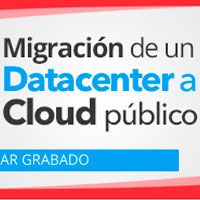 Webinar Migración de un datacenter a un cloud público